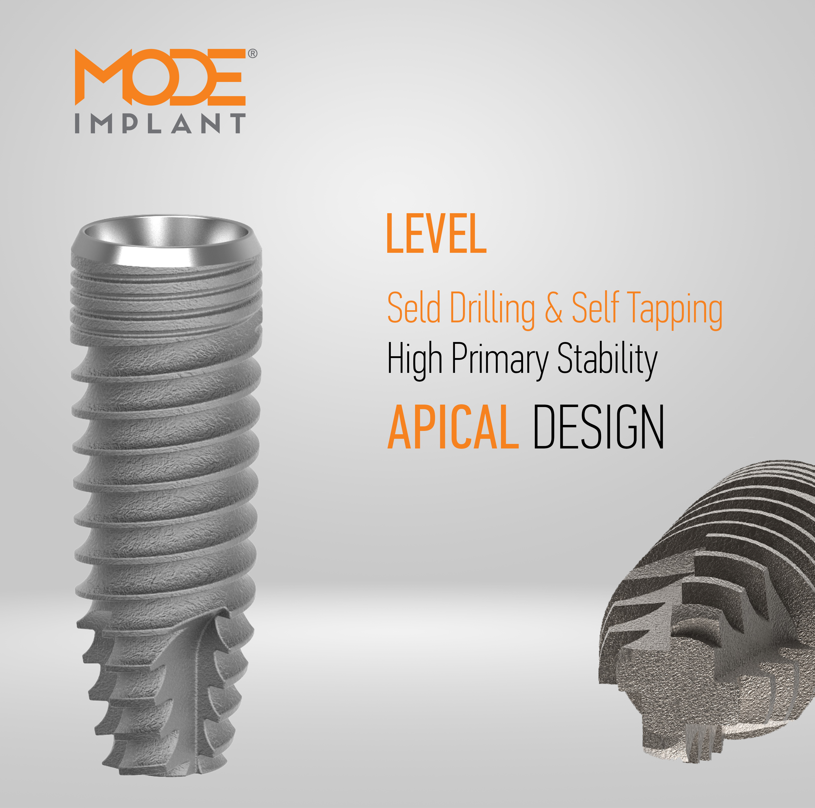 Seld Drilling & Self Tapping<br><span>High Primary Stability<br> Apical Design</span>